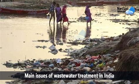 What Are The Main Issues Of Wastewater Treatment In India