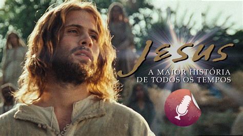 Jesus A Maior Hist Ria De Todos Os Tempos Duas Dublagens Dvd E