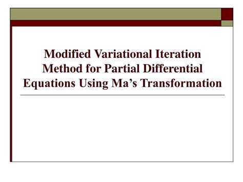 PPT Modified Variational Iteration Method For Partial Differential