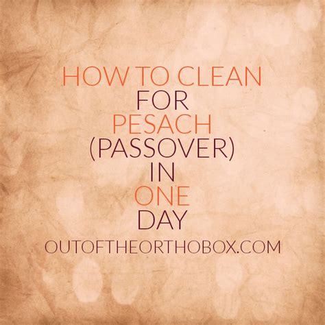 The Words How To Clean For Pesach Passover In One Day On An Old Paper Background