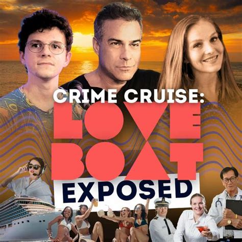 Listen To Crime Cruise Love Boat Exposed Podcast Deezer