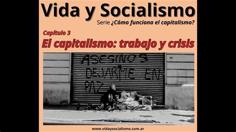 Serie C Mo Funciona El Capitalismo Cap Tulo La Econom A