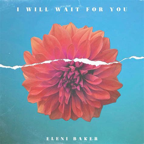 Eleni Baker - I Will Wait for You | iHeart