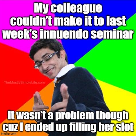 Innuendo Seminar Imgflip