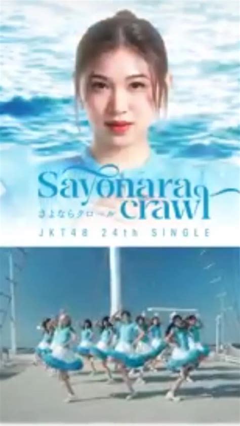 Jkt48 Rilis Single Sayonara Crawl Di Momen Ultah Ke 11