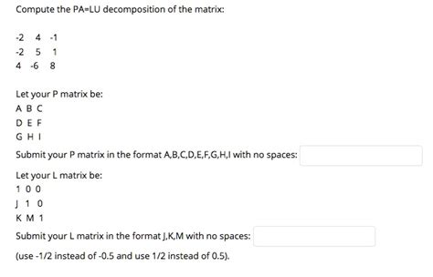 Solved Compute The Pa Lu Decomposition Of The Matrix Let Your Matrix