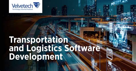 Transportation And Logistics Software Development Services Velvetech