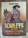 Scarlett ciąg dalszy Przeminęło z wiatrem Margaret Mitchell Tom 1 2