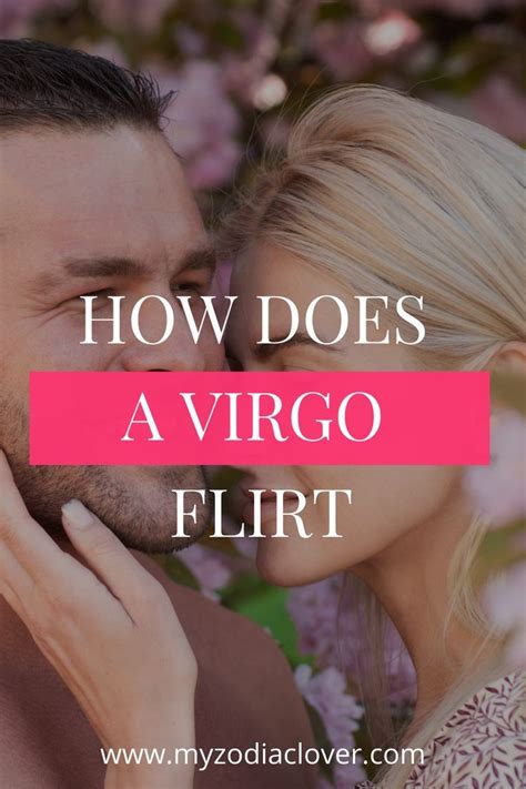 How Does A Virgo Flirt According To His Zodiac Sign My Zodiac Lover