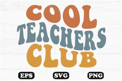 Cool Teachers Club Retro Wavy Svg T Shir Graphic By Hosneara