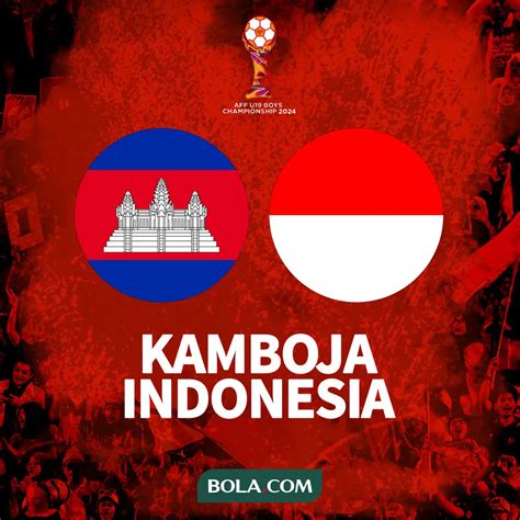 Prediksi Kamboja Vs Timnas Indonesia Pada Piala Aff U 19 2024