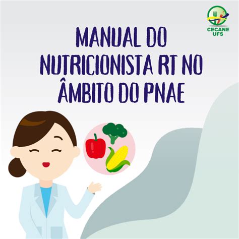 MANUAL DO NUTRICIONISTA RT NO ÂMBITO DO PNAE CECANE UFS