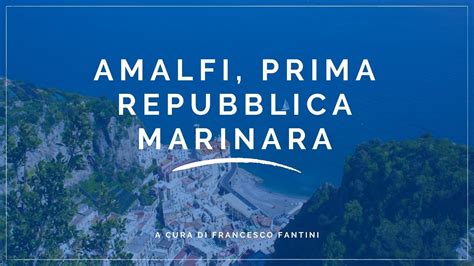 Amalfi Prima Repubblica Marinara YouTube