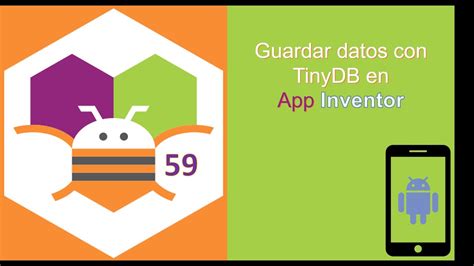 59 Guardar Datos Con TinyDB En App Inventor YouTube