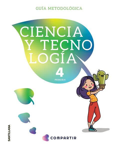 Ciencia Y Tecnologia 4 2 GUÍA METODOLÓGICA CIENCIA Y TECNO LOGÍA 4