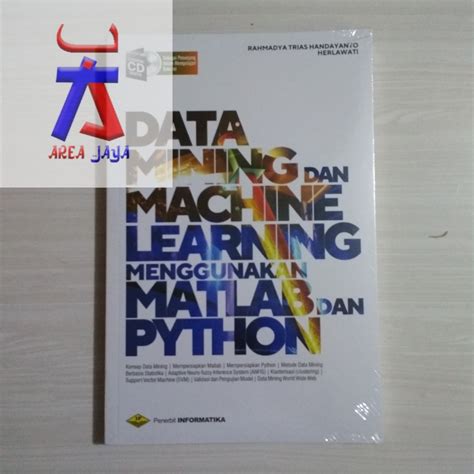 Data Mining Dan Machine Learning Menggunakan Matlab Dan Python Bonus Cd Informatika Shopee