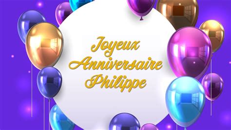 Joyeux Anniversaire Philippe YouTube