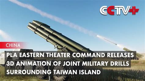 Pla Eastern Theater Command Releases 3d Animation Of Joint Military Drills Surrounding Taiwan