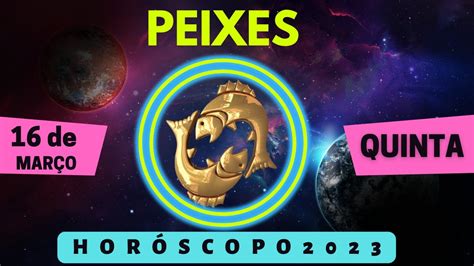 HOROSCOPO DE PEIXES HOJE QUINTA FEIRA 16 03 2023 PREVISÕES ASTROLÓGICAS