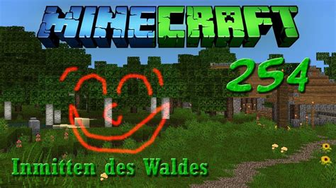 Minecraft Lp German Part Inmitten Des Waldes Youtube