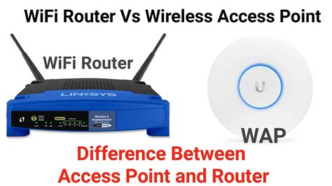 Wireless Access Point Vs Wifi Router Difference Between Access Point