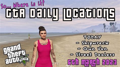 Gta Online Shipwreck Street Dealers Gun Van Location Guide Today Th