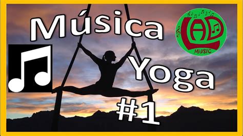 Música hermosa para YOGA Meditación Relajación Yoga Música