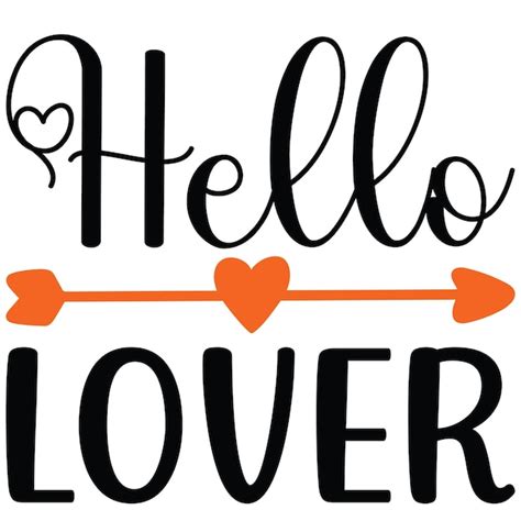 Premium Vector Hello Lover Tshirt