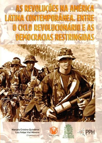 As Revoluções na América Latina contemporânea Livros de Arte