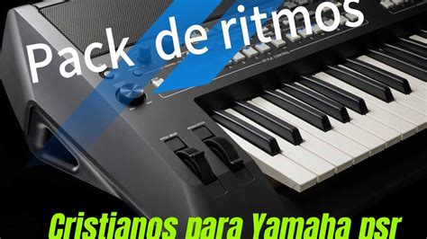 Pack De Ritmos Cristianos Para Teclados Yamaha PsrE Y PsrSX YouTube