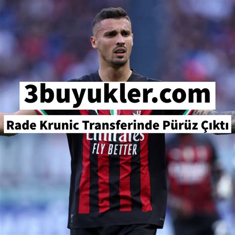 Rade Krunic Transferinde P R Z Kt B Y Kler