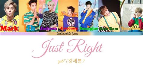 Just Right Got7 갓세븐 Color Coded Lyrics Eng Rom Han Youtube