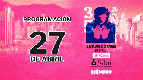 Filbo 2023 Completa 10 Días De Actividades Y Estos Son Ocho Eventos A