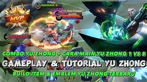 Gameplay Tutorial Yu Zhong Build Item Emblem Yu Zhong Terbaru