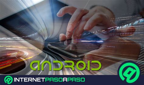 Acelerar Android Al M Ximo Gu A Paso A Paso