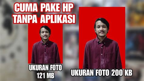 Cara Mengubah Ukuran Foto Menjadi 200kb YouTube