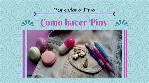 Diy Pin Porcelana Fria Haz Tus Propios Pins Broches De Porcelana