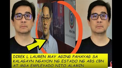 Direk Lauren Dyogi May Nakakaiyak Na Pahayag Hingil Sa Estado Ng Abscbn