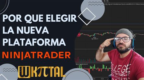 Por Que Usar La Plataforma Ninjatrader Desde Un Principio La Mejor