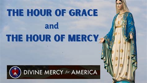 The Hour Of Grace And The Hour Of Mercy The O Clock Hour The Feast