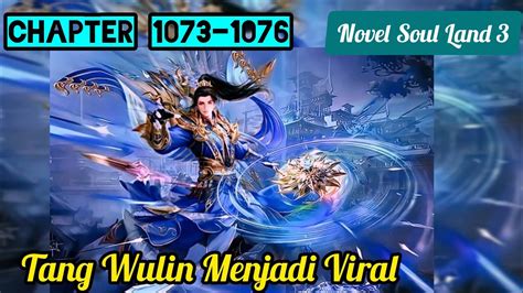 Tang Wulin Menjadi Viral Novel Soul Land 3 Chapter 1073 1076