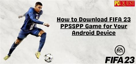 Fifa 23 Ppsspp Zip File Download Play The Game On Android