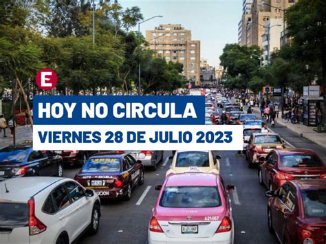 Hoy No Circula 28 De Julio 2023 En CDMX Y Edomex