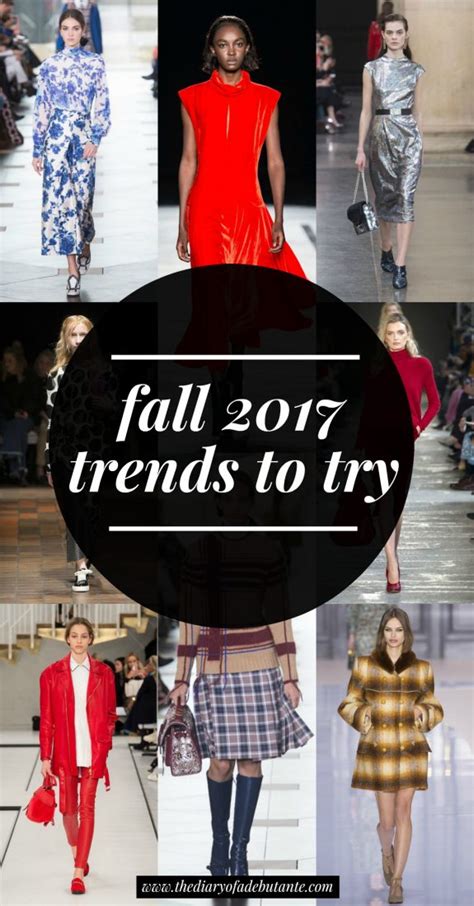 Fall 2017 Fashion Trends To Try Diary Of A Debutante