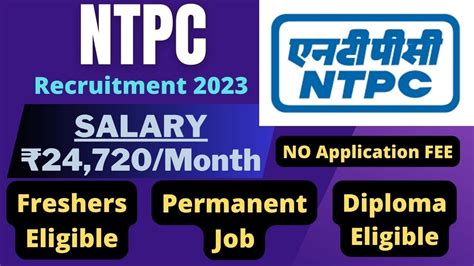 NTPC Recruitment 2023 Salary 24 720 Month Freshers Eligible