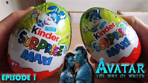 Kinder Surprise MAXI Egg Unboxing Easter 2023 Avatar The Way Of Water