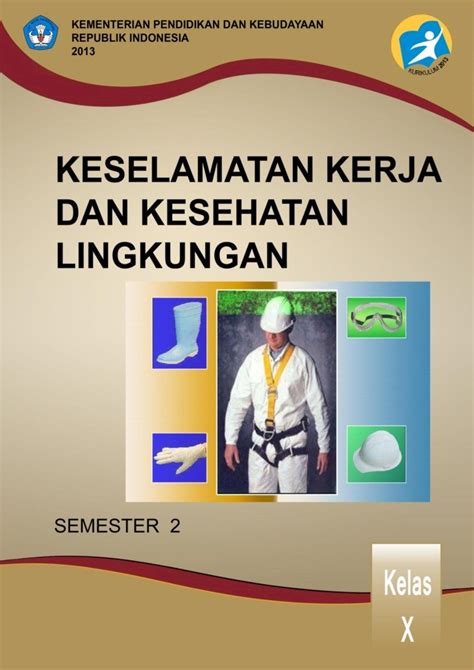 Buku Keselamatan Kerja Dan Kesehatan Lingkungan Kelas Smk Buku