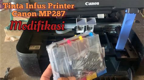 Cara Simple Pasang Tinta Infus Printer Canon Mp287 Youtube