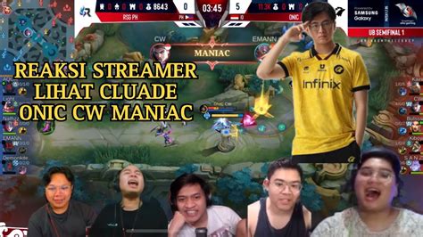 Reaksi Streamer Lihat Onic Cw Maniac Claude Nomor Di Dunia Onic