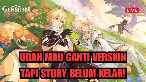 Live Story Gua Belum Kelar Genshin Impact Ditusigaming Youtube